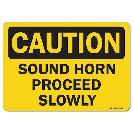 Signmission OSHA Caution, 18" Height, Aluminum, 24" x 18", Landscape, Sound Horn Proceed Slowly OS-CS-A-1824-L-19233